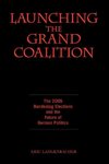 Launching the Grand Coalition