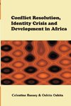 Conflict Resolution, Identity Crisis, and Development in Africa