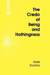 CREDO OF BEING & NOTHINGNESS