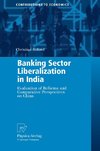 Banking Sector Liberalization in India