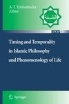 Timing and Temporality in Islamic Philosophy and Phenomenology of Life