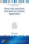 Stem Cells and Their Potential for Clinical Application