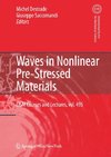 Waves in Nonlinear Pre-Stressed Materials