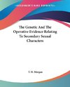 The Genetic And The Operative Evidence Relating To Secondary Sexual Characters