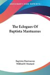 The Eclogues Of Baptista Mantuanus