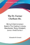 The Dr. Farmer Chetham Ms.