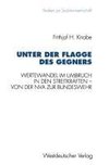 Unter der Flagge des Gegners