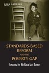 Standards-Based Reform and the Poverty Gap