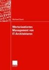 Wertorientiertes Management von IT-Architekturen