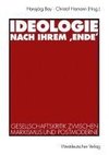 Ideologie nach ihrem ,Ende'