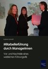 Mitarbeiterführung durch Managerinnen