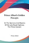 Prince Albert's Golden Precepts