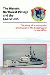 The Historic Northwest Passage and the CGC Storis