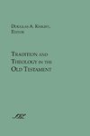 Tradition and Theology in the Old Testament