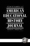 American Educational History Journal Volume 34 1&2 (PB)