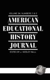 American Educational History Journal Volume 34 1&2 (Hc)