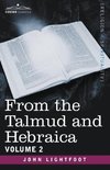 From the Talmud and Hebraica, Volume 2