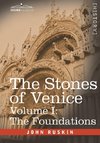 The Stones of Venice - Volume I