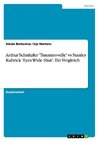 Arthur Schnitzler 'Traumnovelle' vs Stanley Kubrick 'Eyes Wide Shut'. Ein Vergleich