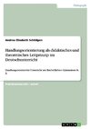 Handlungsorientierung als didaktisches und theoretisches Leitprinzip im Deutschunterricht