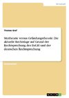 Sitztheorie versus Gründungstheorie. Die aktuelle Rechtslage auf Grund der Rechtsprechung des EuGH und der deutschen Rechtsprechung