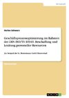 Geschäftsprozessoptimierung im Rahmen der DIN ISO/TS 16949. Beschaffung und Lenkung personeller Resourcen