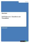 Exil Hollywood - Deutsche in der Traumfabrik