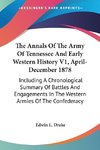 The Annals Of The Army Of Tennessee And Early Western History V1, April-December 1878