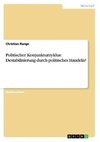 Politischer Konjunkturzyklus: Destabilisierung durch politisches Handeln?