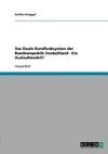 Das Duale Rundfunksystem der Bundesrepublik Deutschland - Ein Auslaufmodell?