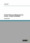 Direkte Förderung selbstgesteuerten Lernens - Ansätze und Modelle