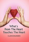 What's From The Heart Touches The Heart