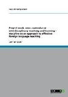 Project work, cross-curricular or interdisciplinary teaching and learning - storyline as an approach to effective foreign language teaching