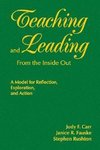 Carr, J: Teaching and Leading From the Inside Out