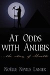 At Odds with Anubis