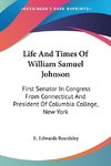 Life And Times Of William Samuel Johnson