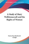 A Study of Mary Wollstonecraft and the Rights of Woman