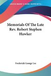 Memorials Of The Late Rev. Robert Stephen Hawker