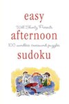 Will Shortz Presents Easy Afternoon Sudoku