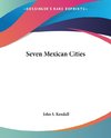 Seven Mexican Cities