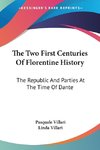 The Two First Centuries Of Florentine History