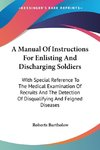 A Manual Of Instructions For Enlisting And Discharging Soldiers