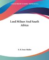 Lord Milner And South Africa