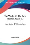 The Works Of The Rev. Thomas Adam V3