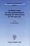 Die Rückabwicklung der Sicherungsübereignung bei Erledigung oder Nichterreichung des Sicherungszwecks.