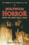 Wilkinson, S:  Hollywood Horror from the Director's Chair