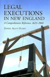 Hearn, D:  Legal Executions in New England