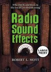 Mott, R:  Radio Sound Effects