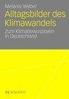 Alltagsbilder des Klimawandels