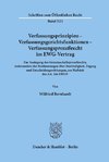 Verfassungsprinzipien - Verfassungsgerichtsfunktionen - Verfassungsprozeßrecht im EWG-Vertrag.